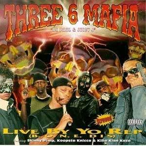 Three_6_Mafia_Live_By_Yo_Rep.jpg