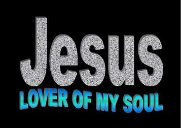 JESUS, Lover of My Soul Pictures, Images and Photos