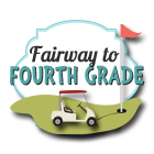 Fairway to Fourth Grade