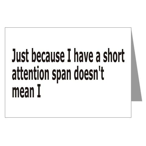 Short-Attention-Span1_zpsad3d164c.jpg