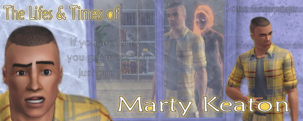 The Life and Times of Marty Keaton