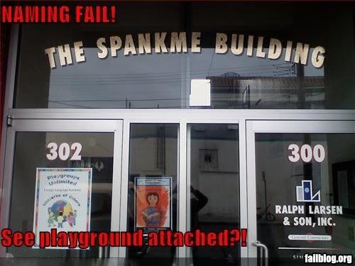 fail-owned-spankme-building-naming-.jpg